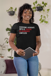 Everyone I Associate With Is Thriving In Abundance Limitless T-Shirt - Red